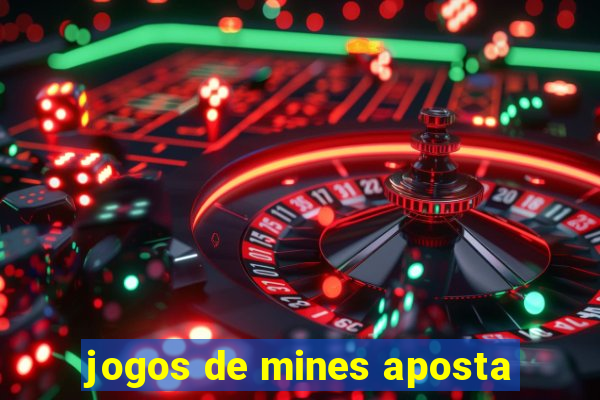 jogos de mines aposta